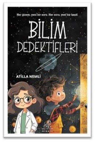 Atilla NemliÇocuk Gençlik RomanlarıBilim Dedektifleri