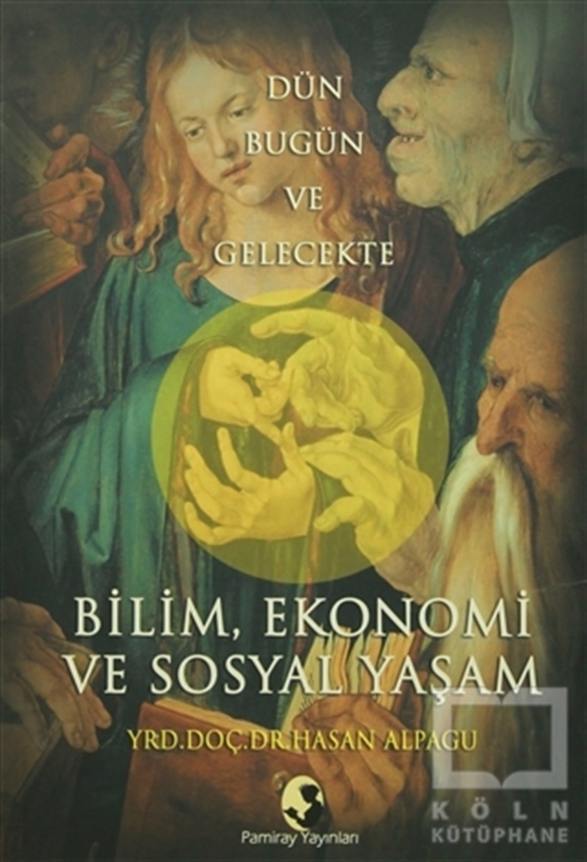 Hasan AlpaguGenel KonularBilim, Ekonomi ve Sosyal Yaşam