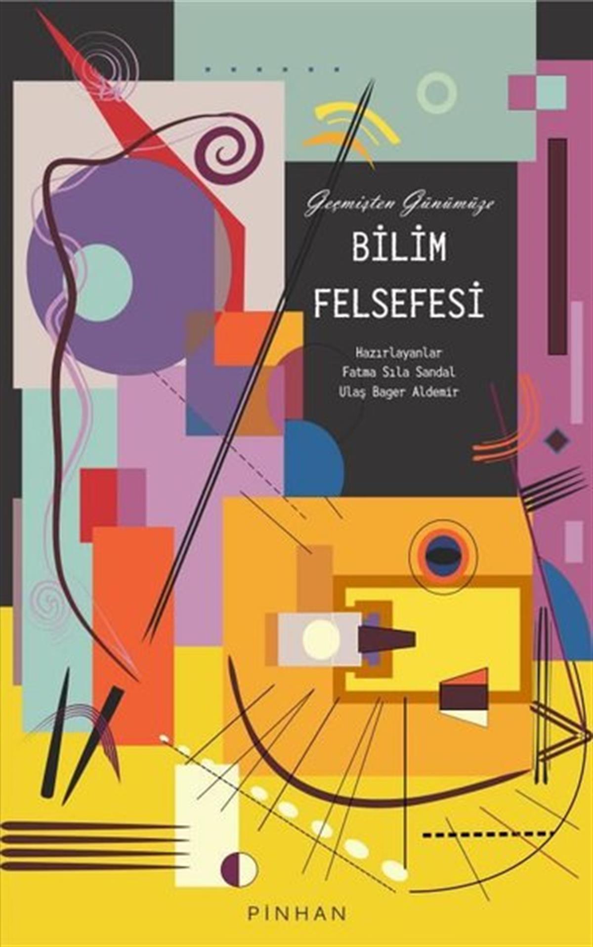 KolektifPopüler Bilim KitaplarıBilim Felsefesi - Geçmişten Günümüze