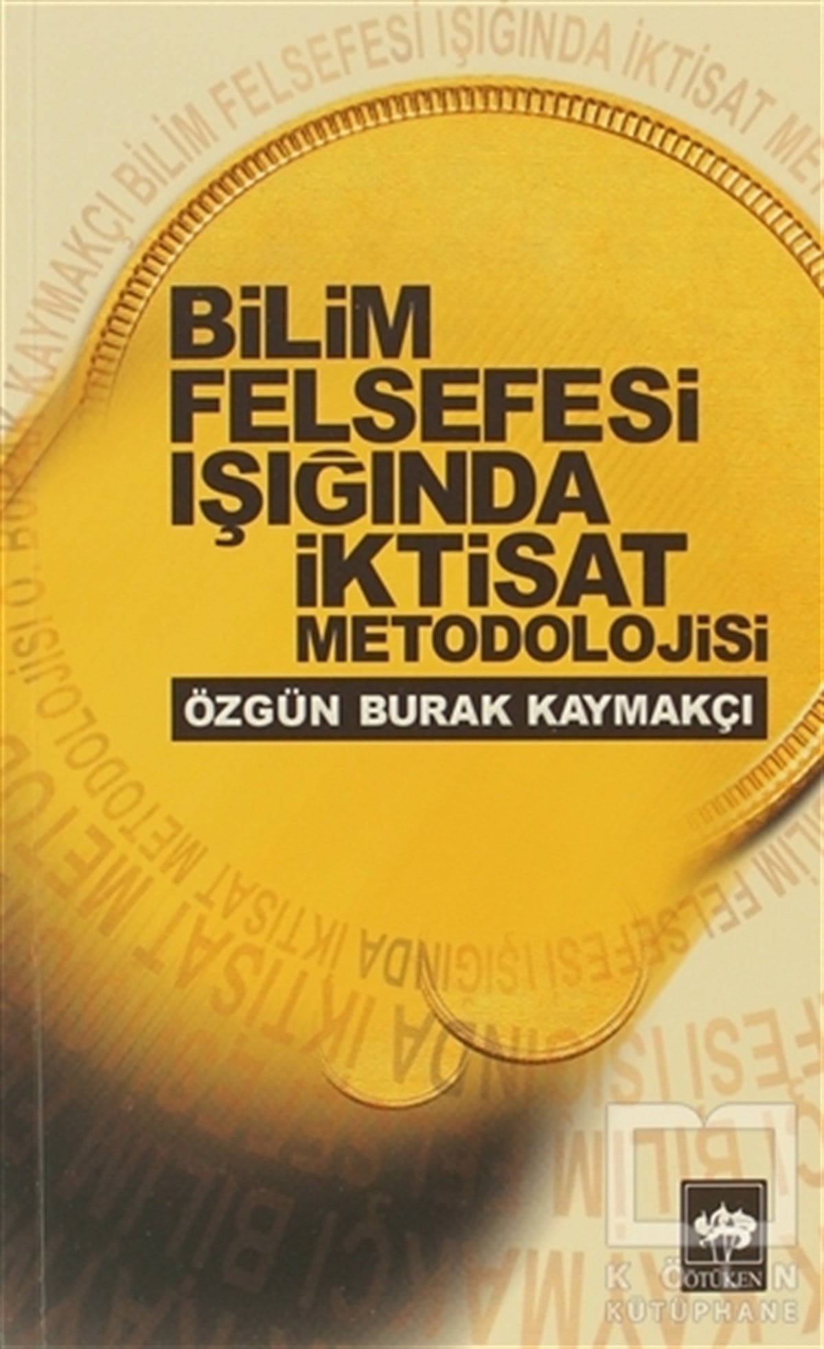 Bilim Felsefesi Işığında İktisat Metodolojisi