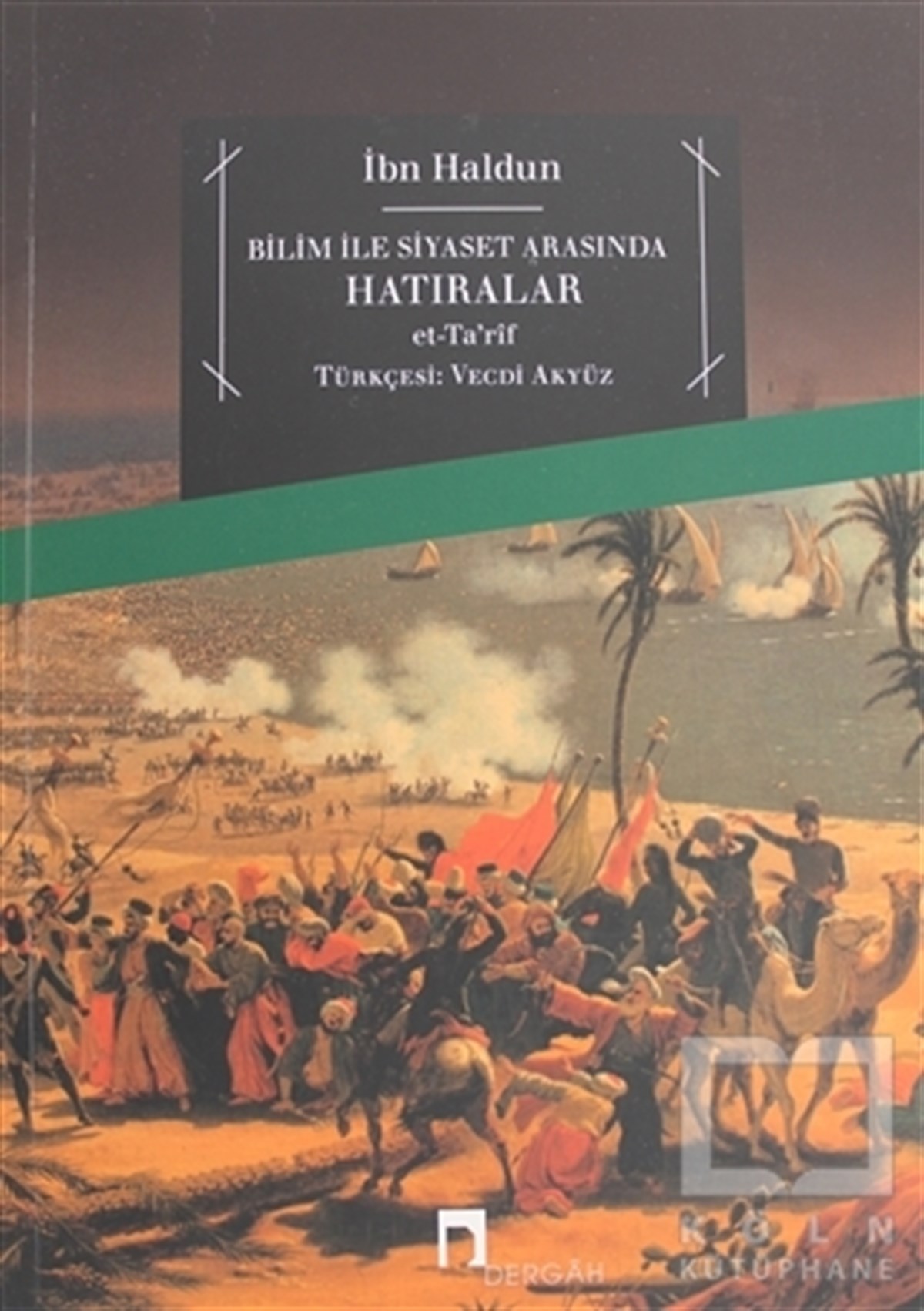 İbn-i HaldunDiğerBilim İle Siyaset Arasında Hatıralar