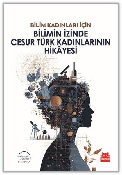 KolektifPopüler Bilim KitaplarıBilimin İzinde Cesur Türk Kadınlarının Hikayesi