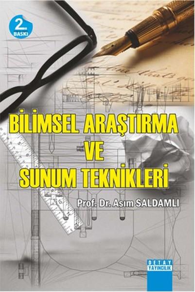 Asım SaldamlıSosyal Bilimler - ÖgretmenlikBilimsel Araştırma ve Sunum Teknikleri