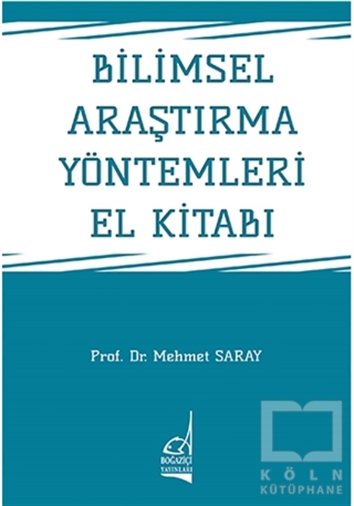Mehmet SarayDiğerBilimsel Araştırma Yöntemleri El Kitabı