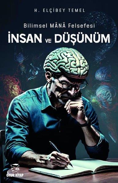 H. Elçibey TemelBücher zur persönlichen EntwicklungBilimsel Mana Felsefesi İnsan ve Düşünüm