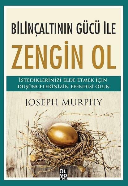 Joseph MurphyKişisel Gelişim KitaplarıBilinçaltının Gücü İle Zengin Ol