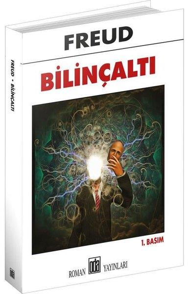 Sigmund FreudPsikoloji BilimiBilinçaltı