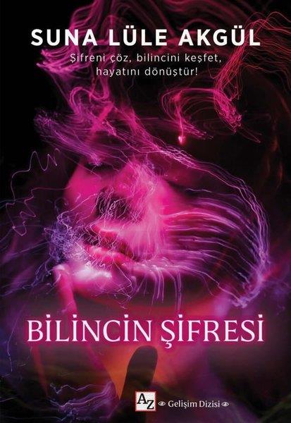 Suna Lüle AkgülKişisel Gelişim KitaplarıBilincin Şifresi