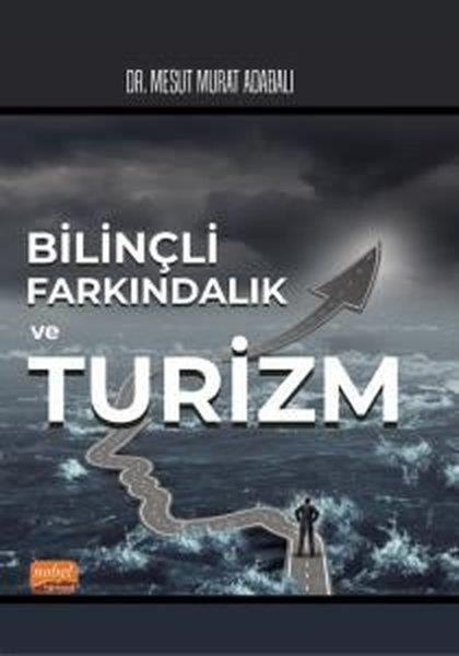 Mesut Murat AdabalıEğitimBilinçli Farkındalık ve Turizm