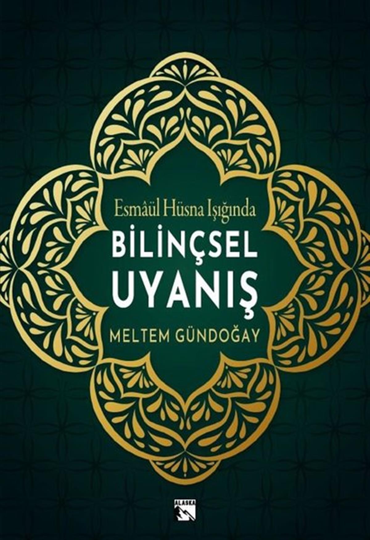 Meltem Gündoğayİslami KitaplarBilinçsel Uyanış - Esmaül Hüsna Işığında