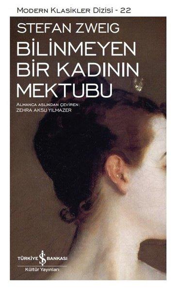 Stefan ZweigAnı & Mektup & Günlük KitaplarıBilinmeyen Bir Kadının Mektubu - Modern Klasikler Dizisi 22