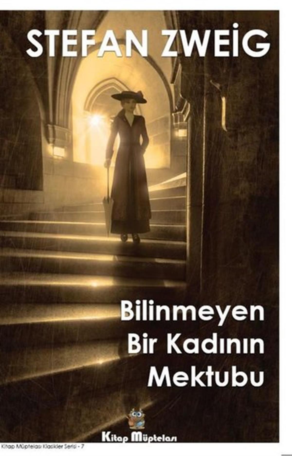Stefan ZweigDünya RomanBilinmeyen Bir Kadının Mektubu
