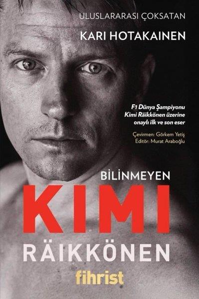 Kari HotakainenTarihi Biyografi ve Otobiyografi KitaplarıBilinmeyen Kimi Raikkonen
