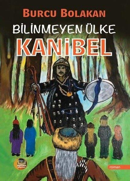 Burcu BolakanTürk RomaniBilinmeyen Ülke Kanibel