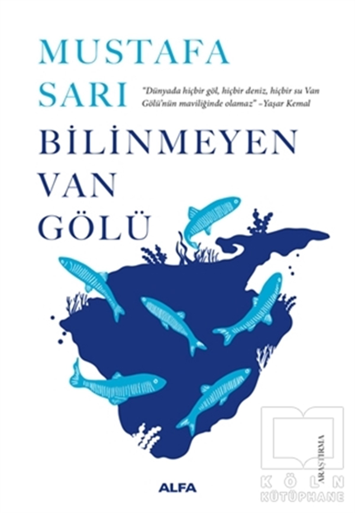 Mustafa SarıTürkçe RomanlarBilinmeyen Van Gölü