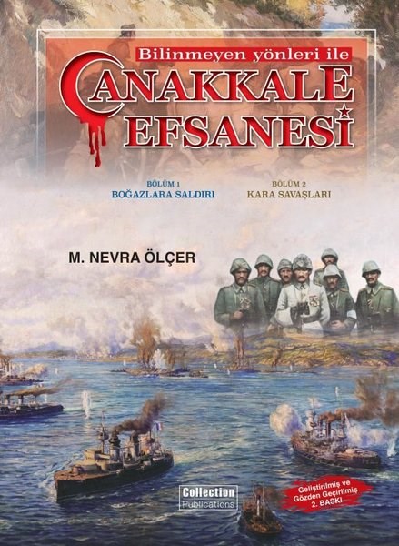 M. Nevra ÖlçerOsmanli TarihiBilinmeyen Yönleri İle Çanakkale Efsanesi