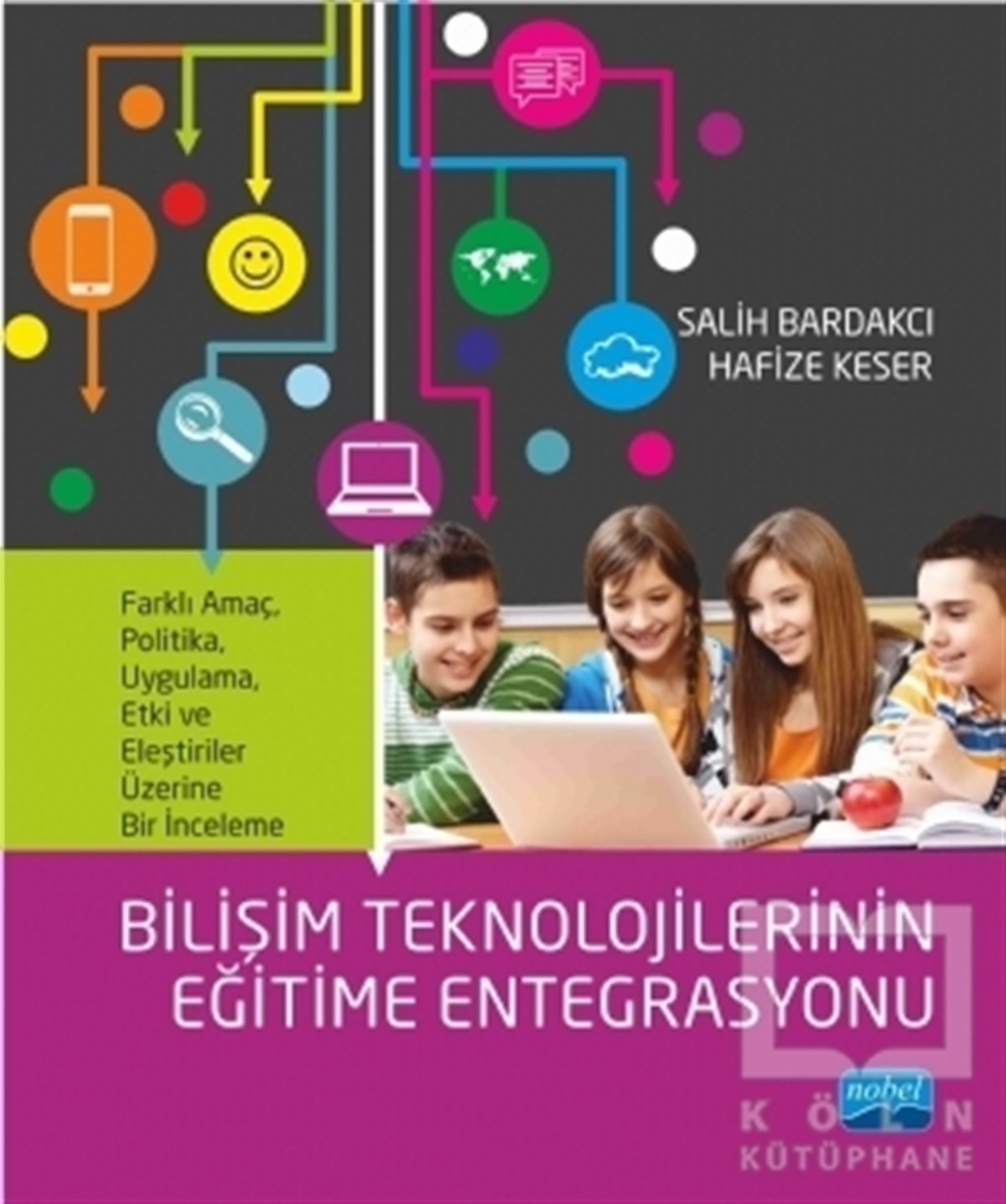 Bilişim Teknolojilerinin Eğitime Entegrasyonu