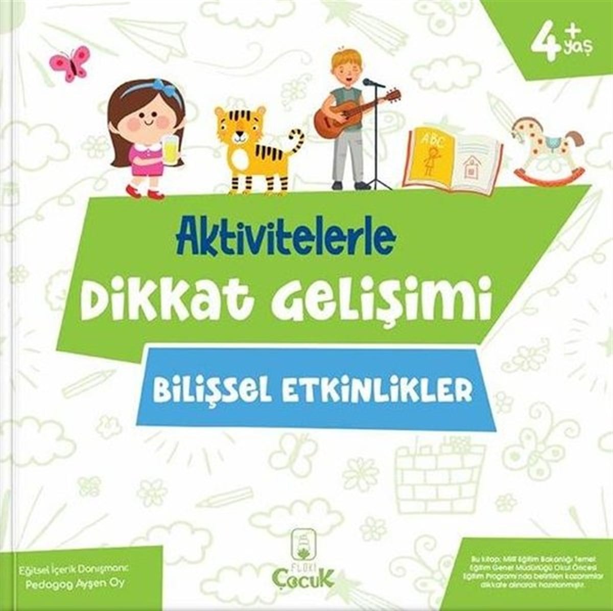 Ayşen OyEgitim Etkinlik KitaplariBilişsel Etkinlikler - Aktivitelerle Dikkat Gelişimi