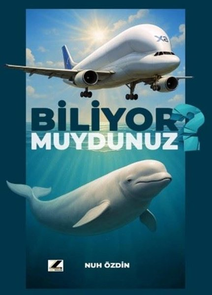 Nuh ÖzdinPopüler Bilim KitaplarıBiliyor muydunuz?