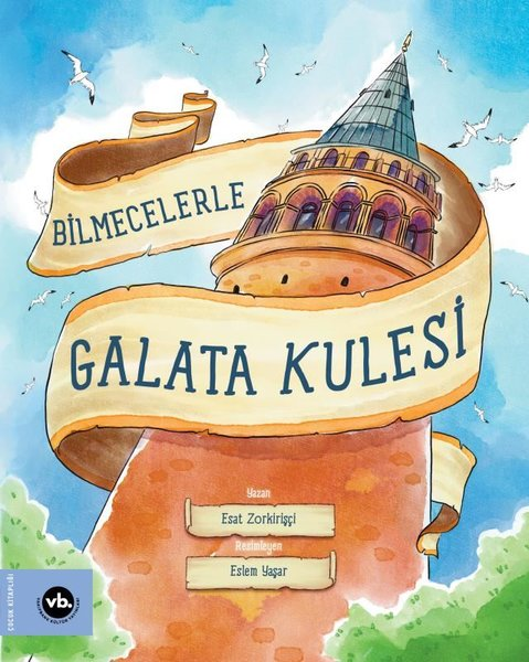 Esat ZorkirişçiÇocuk Gençlik RomanlarıBilmecelerle Galata Kulesi