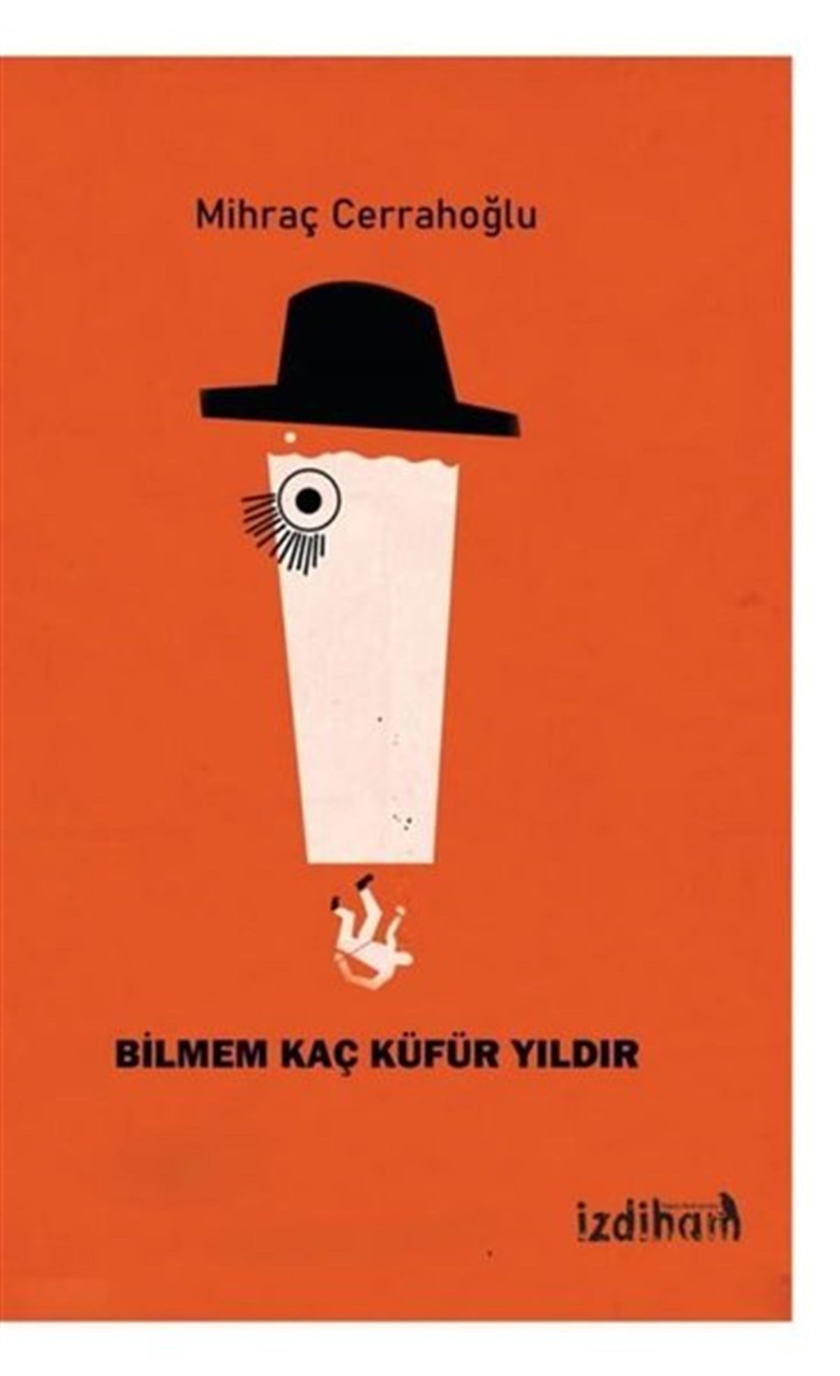 Mihraç CerrahoğluTürk ŞiiriBilmem Kaç Küfür Yıldır