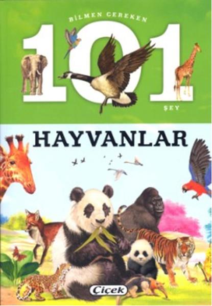 KolektifEgitim Etkinlik KitaplariBilmen Gereken 101 Şey - Hayvanlar