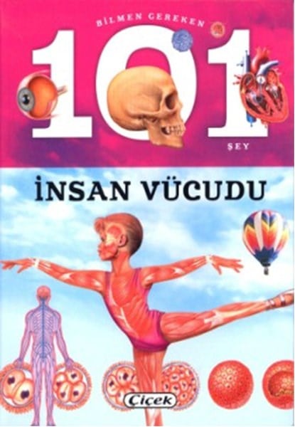 KolektifÇocuk Bilim KitaplarıBilmen Gereken 101 Şey - İnsan Vücudu