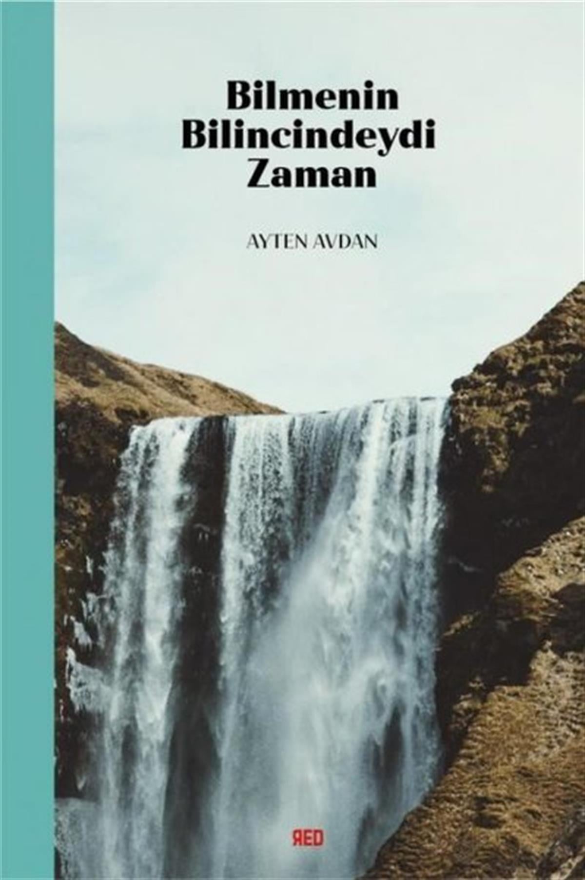 Ayten AvdanTürk ŞiiriBilmenin Bilincindeydi Zaman