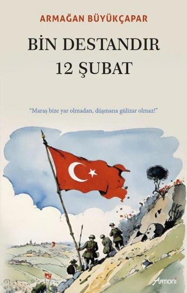 Armağan BüyükçaparTürkiye RomanBin Destandır 12 Şubat