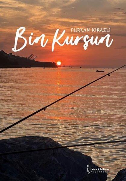 Furkan KirazlıTürk ŞiiriBin Kurşun