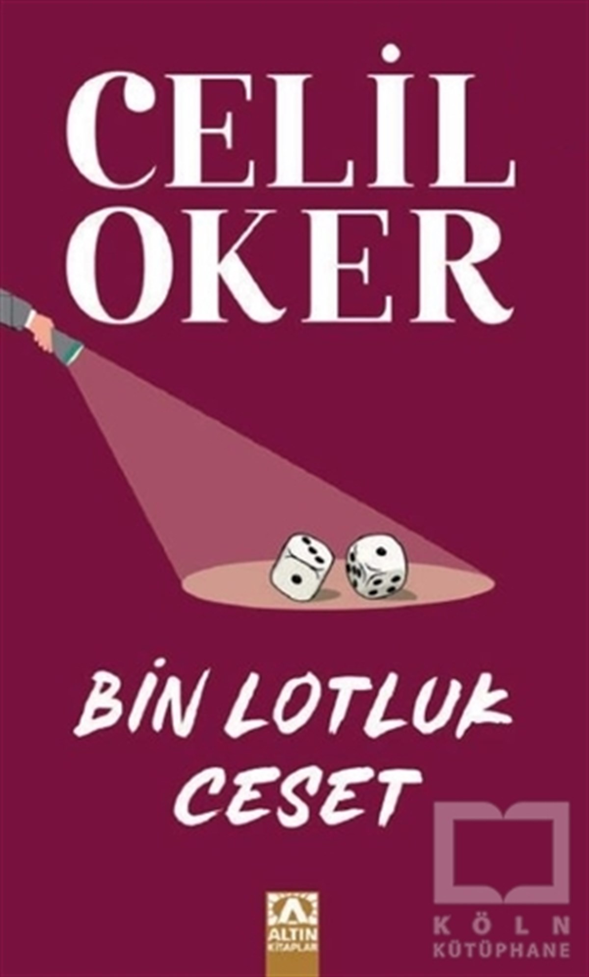 Celil OkerPolisiye Romanlar & Cinayet RomanlarıBin Lotluk Ceset (Özel Baskı)