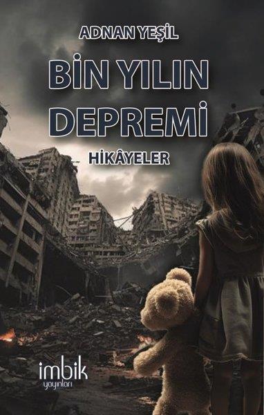 Adnan YeşilHikaye (Öykü) KitaplarıBin Yılın Depremi - Hikayeler