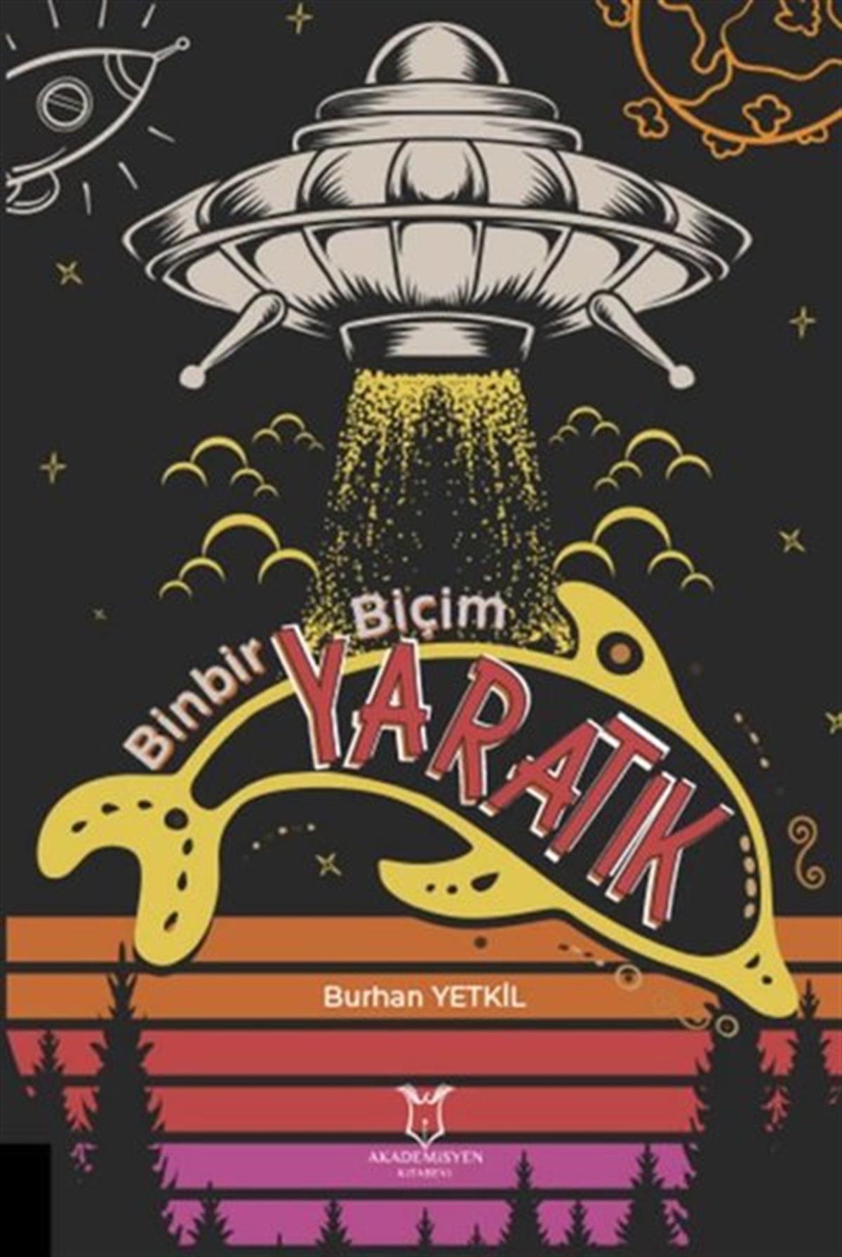 Burhan YetkilBilimkurgu KitaplarıBinbir Biçim Yaratık