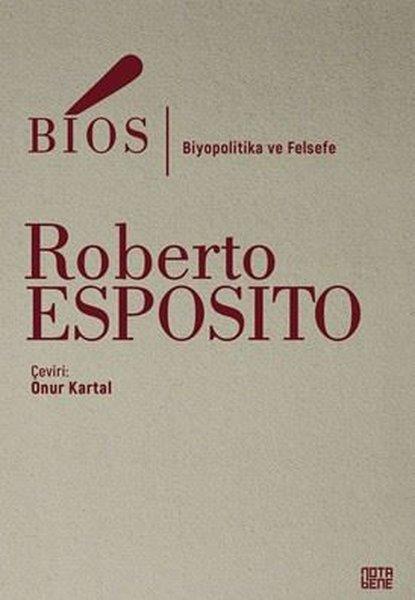 Roberto EspositoFelsefe BilimiBios - Biyopolitika ve Felsefe
