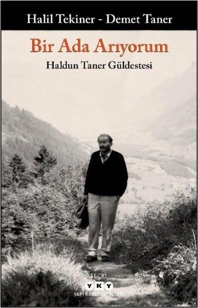 Demet TanerDeneme KitaplarıBir Ada Arıyorum - Haldun Taner Güldestesi