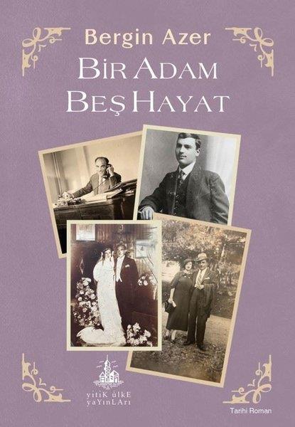 Bergin AzerTürk RomaniBir Adam Beş Hayat