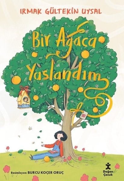 Irmak Gültekin UysalEgitim Etkinlik KitaplariBir Ağaca Yaslandım