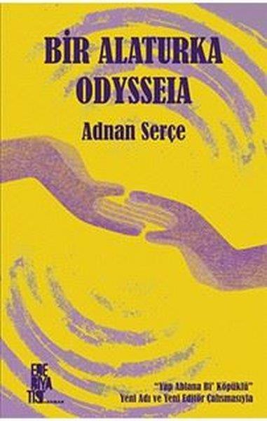 Adnan SerçeTürk RomaniBir Alaturka Odysseia