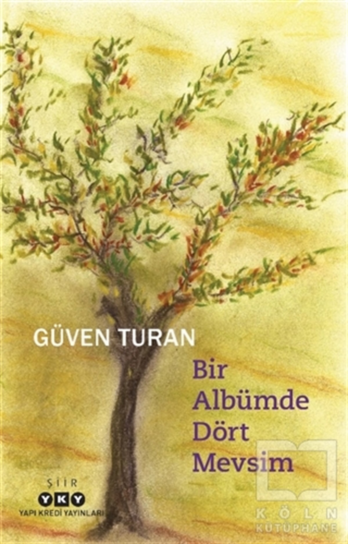 Güven TuranTürkçe Şiir KitaplarıBir Albümde Dört Mevsim