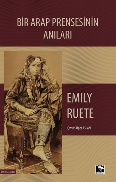 Emily RueteDünya GünlükBir Arap Prensesinin Anıları