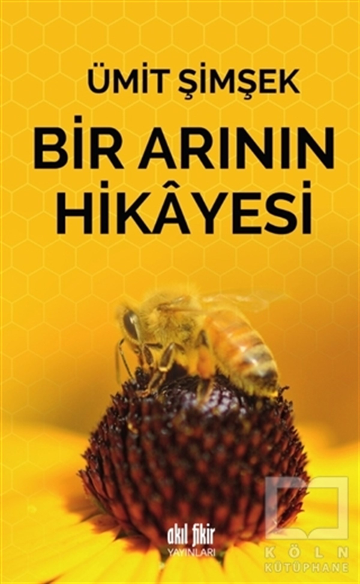 Ümit ŞimşekÖyküBir Arının Hikayesi