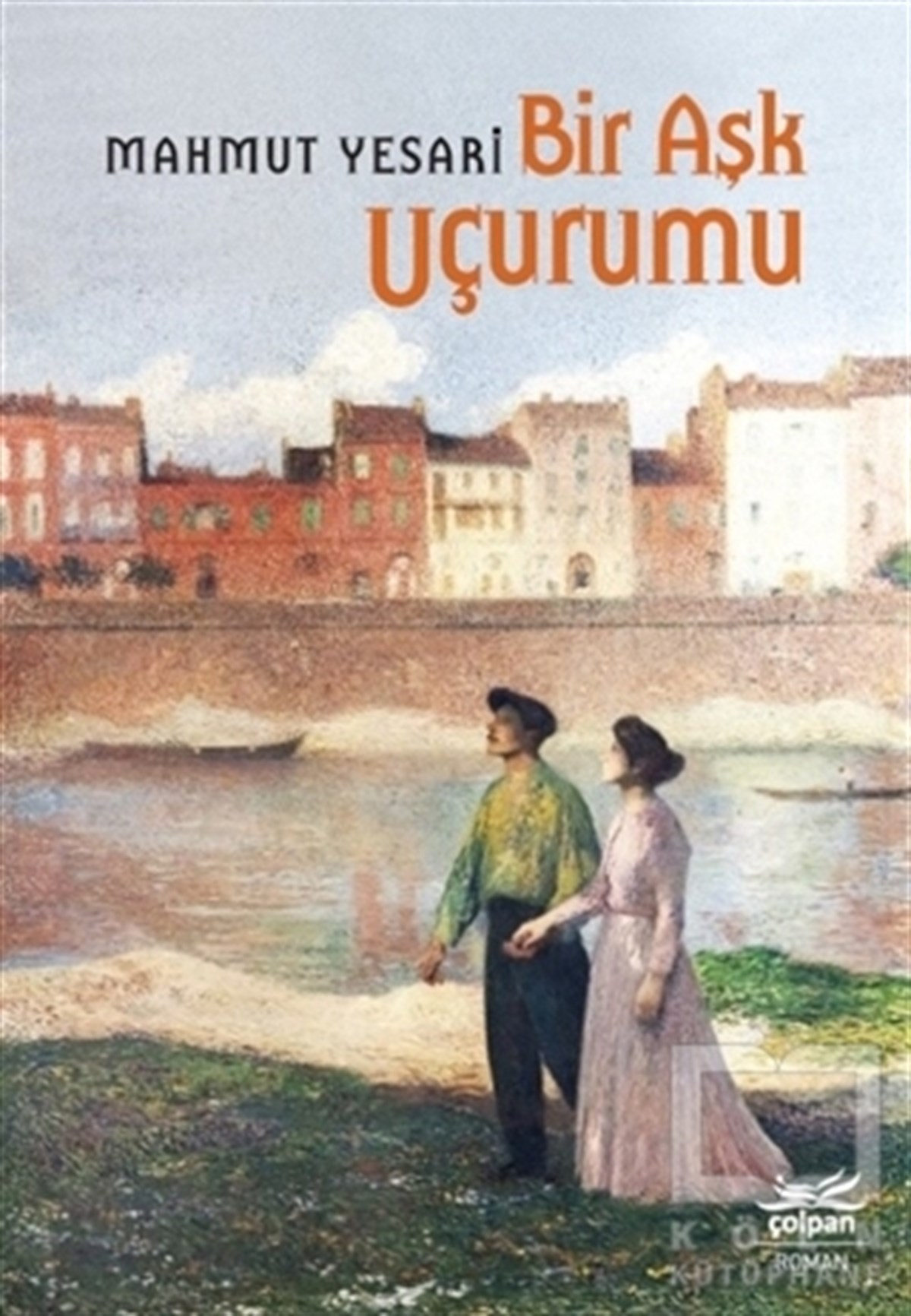 Mahmut YesariTürkçe RomanlarBir Aşk Uçurumu