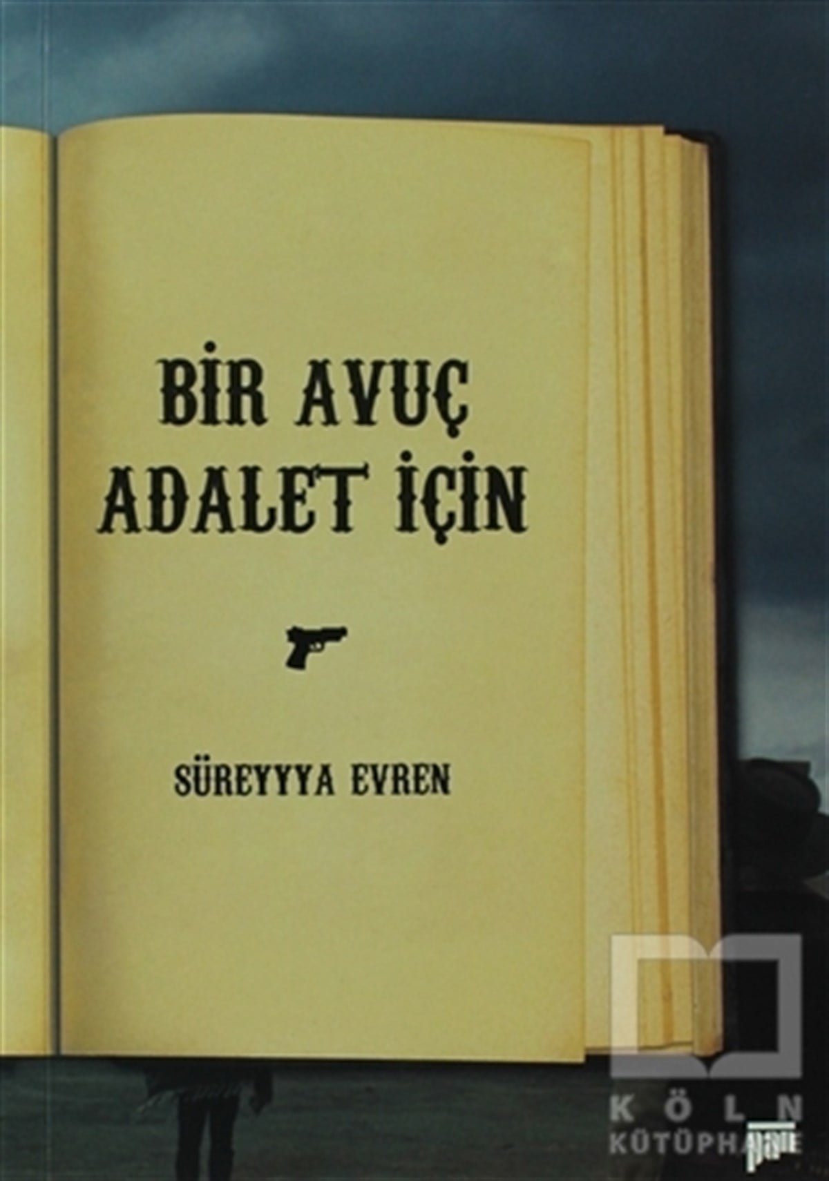 Süreyya EvrenŞiirBir Avuç Adalet İçin