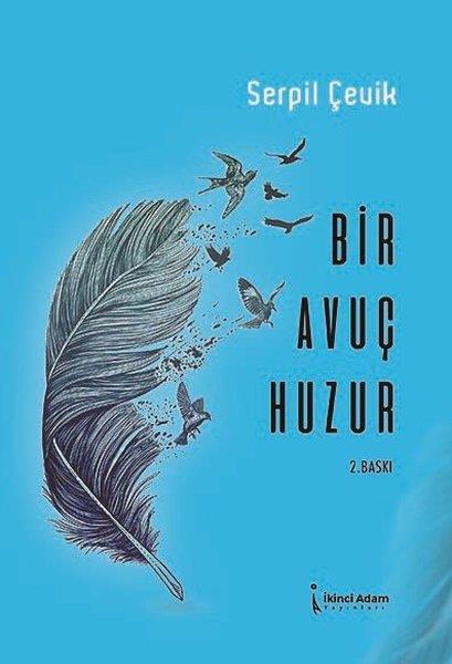 Serpil ÇevikDeneme KitaplarıBir Avuç Huzur