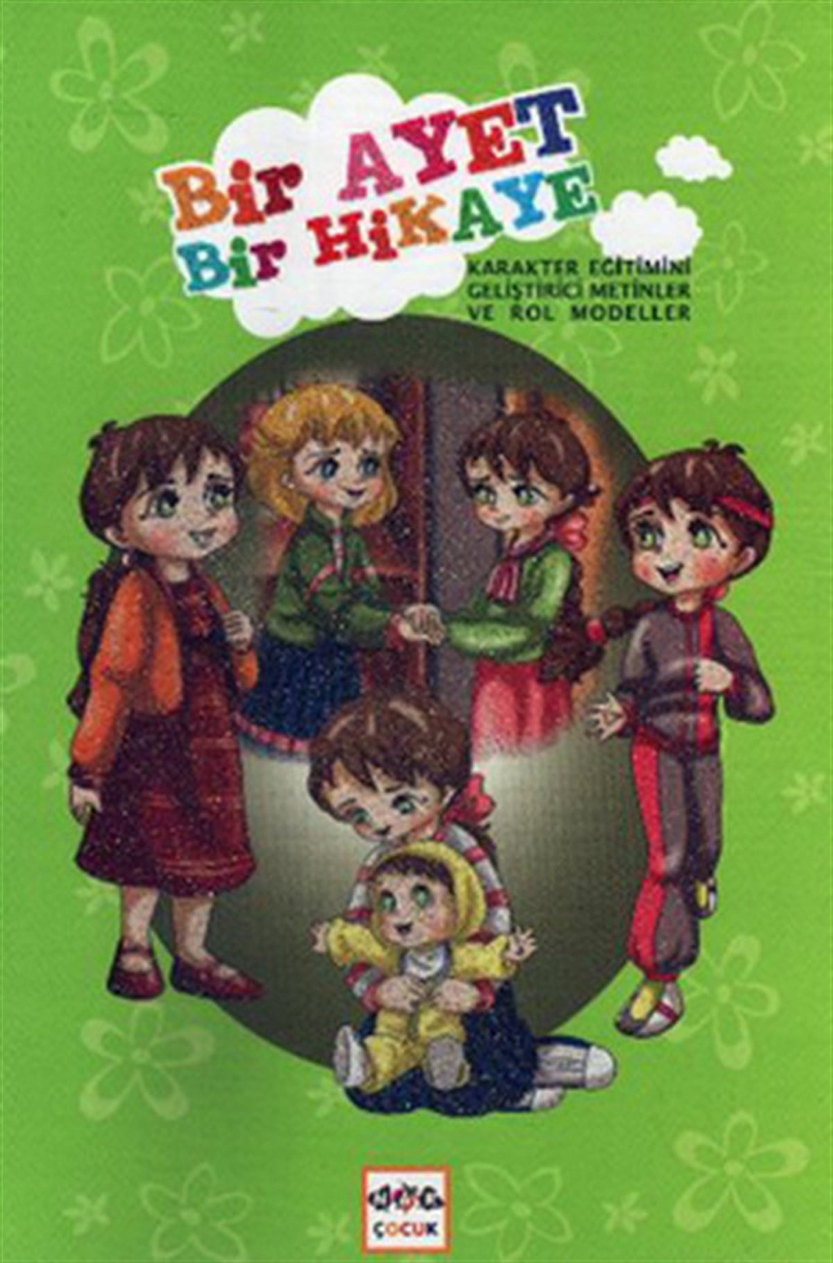 Meha AliÇocuk Gençlik RomanlarıBir Ayet Bir Hikaye 1
