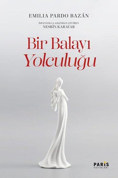 Emilia Pardo BazanDünya RomanBir Balayı Yolculuğu