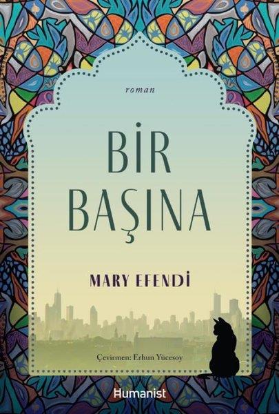 Mary EfendiDünya RomanBir Başına