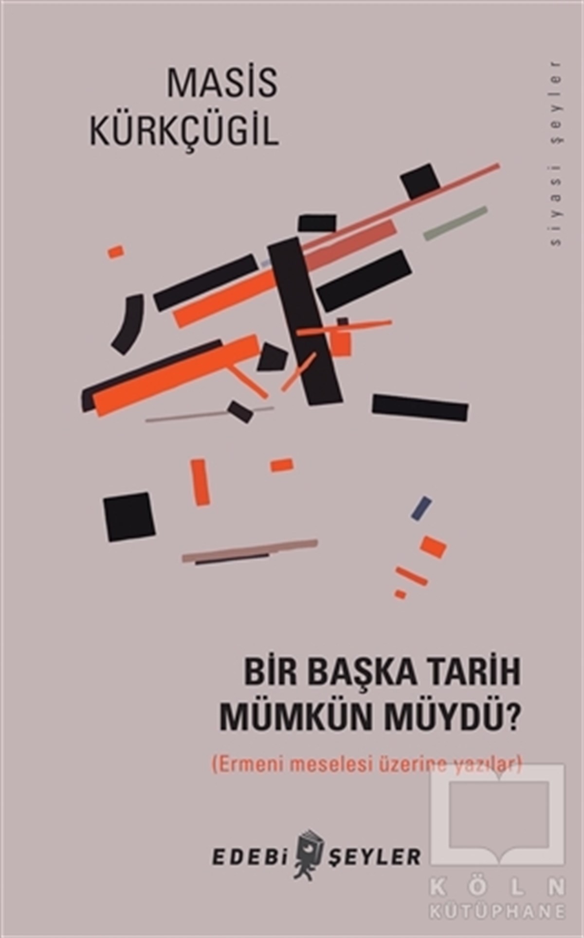 Masis KürkçügilDiğerBir Başka Tarih Mümkün Müydü?