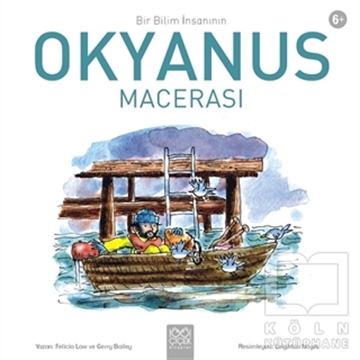 Bir Bilim İnsanının Okyanus Macerası