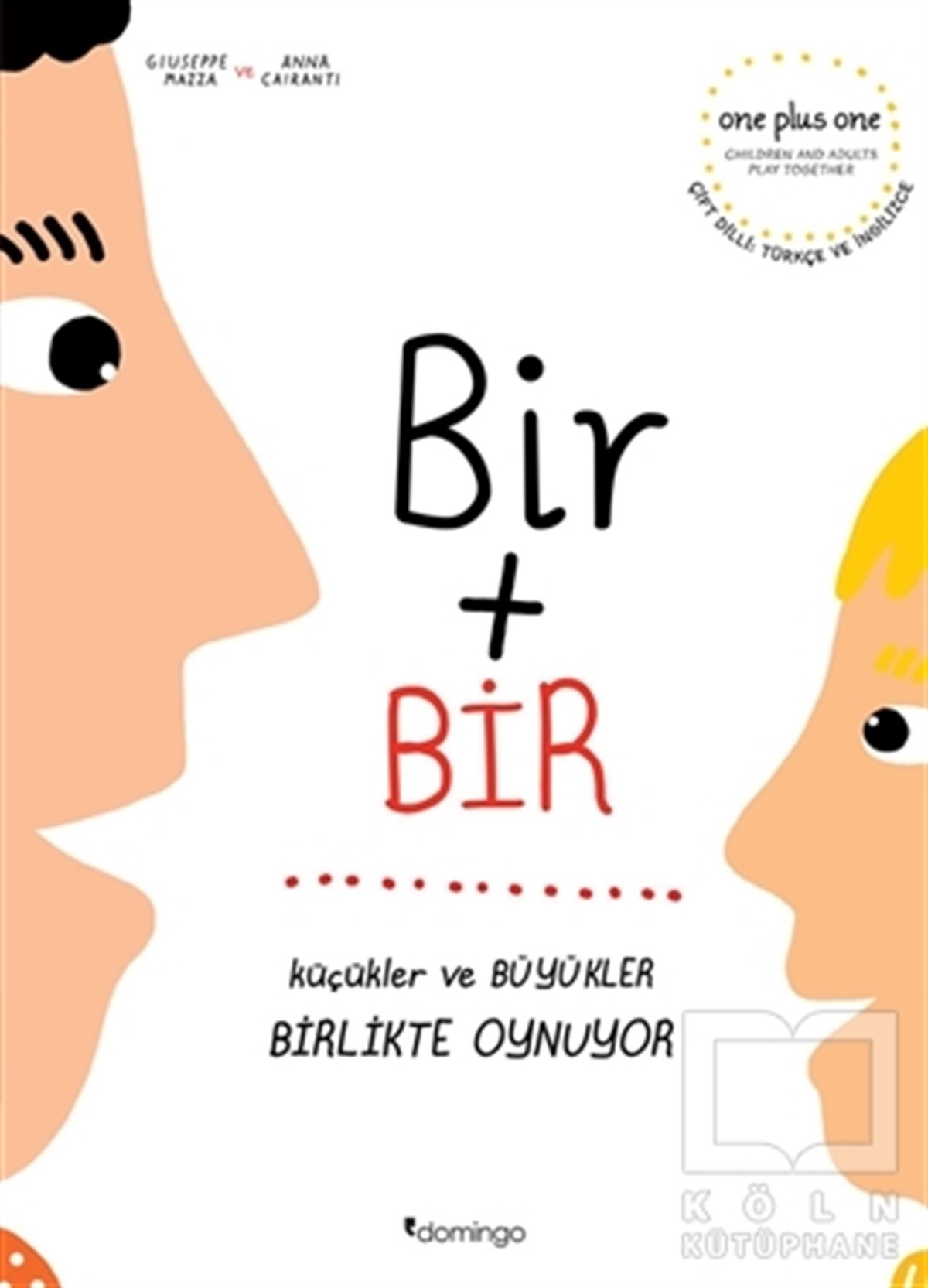Anna CairantiEtkinlik KitaplarıBir + Bir